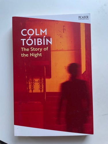 The Story of the Night av Colm Tóibín, 2019