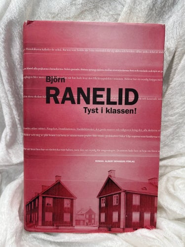 Tyst i klassen! av Björn Ranelid