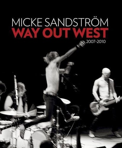 Way Out West 2007-2010 (NY)