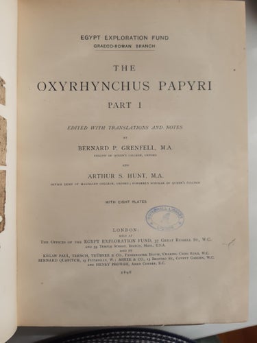 The Oxyrhynchus Papyri, Grenfell och Hunt, 1898-1908
