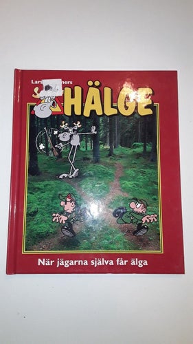 Hälge - När jägarna själva får älga
