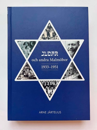 Arne Järtelius - Judar och andra Malmöbor 1933-1951 (kartonnage) bok