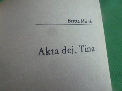 AKTA DEJ, TINA, B.MUNK, 1978, BOK, BÖCKER
