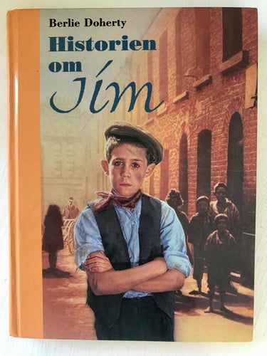 HISTORIEN OM JIM Berlie Doherty 1997