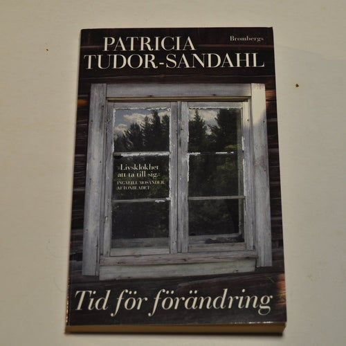 TID FÖR FÖRÄNDRING - Patricia Tudor-Sandahl