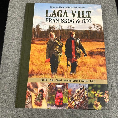 Carina & Ulrika Brydling - Laga vilt - Från skog och sjö