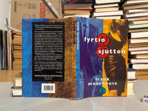 Fyrtio-sjutton av Frank Moorhouse. Bok. Very Fine plus