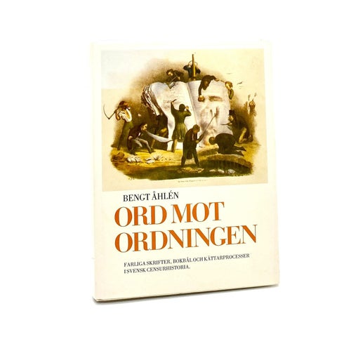 Ord mot ordningen av Bengt Åhlén
