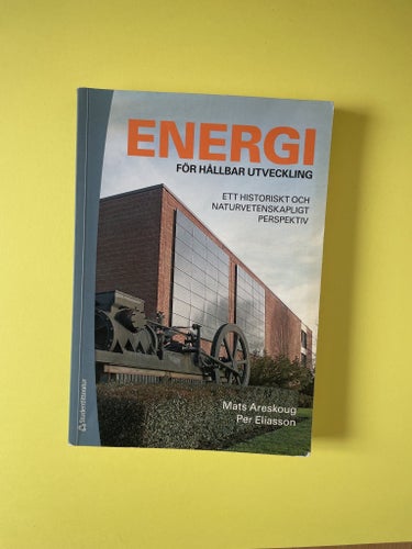 Energi för Hållbar Utveckling – Historiskt & Naturvetenskapligt Perspektiv
