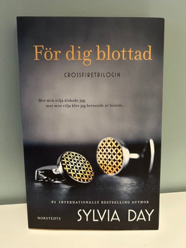 För dig blottad, För dig sedd, För dig nära, För dig fångad av Sylvia Day,