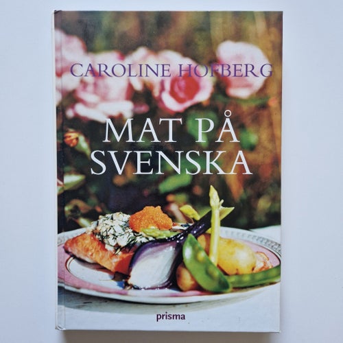 Mat på Svenska - Caroline Hofberg
