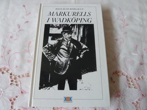 MARKURELIS I WADKÖPING, B. BERGMAN,1991,   BÖCKER