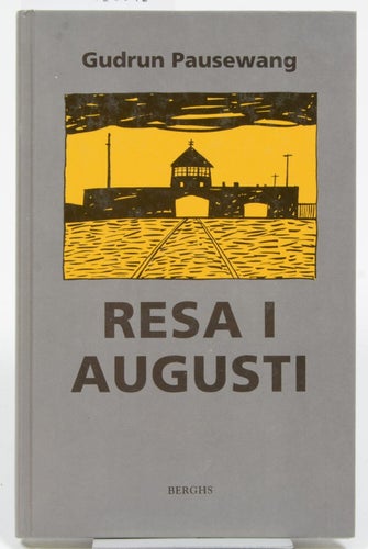 Resa i augusti / Gudrun Pausewang ; översättning: Ingrid Mjöberg.