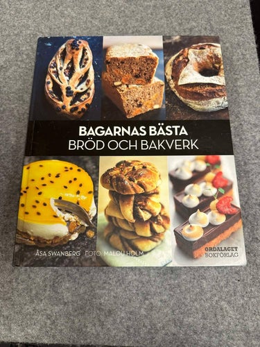 Åsa Swanberg - Bagarnas bästa bröd och bakverk