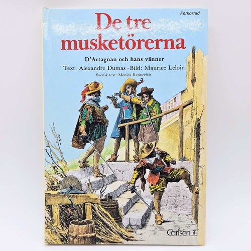De tre musketörerna: D´Artagan och hans vänner - Alexandre Dumas