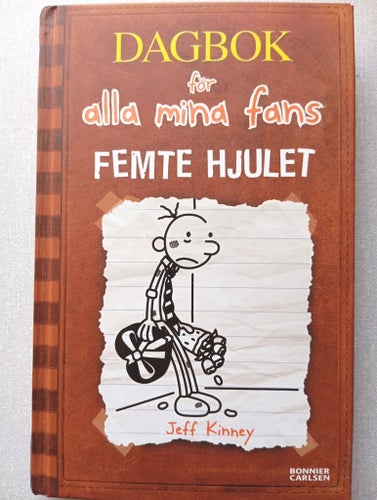 Dagbok för alla mina fans: Femte hjulet av Jeff Kinney, 2013
