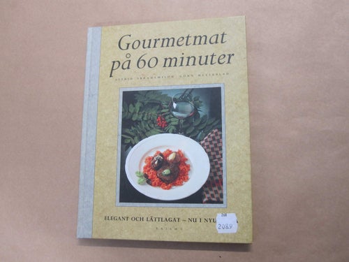 Gourmetmat på 60 minuter - Abrahamsson / Hellblad