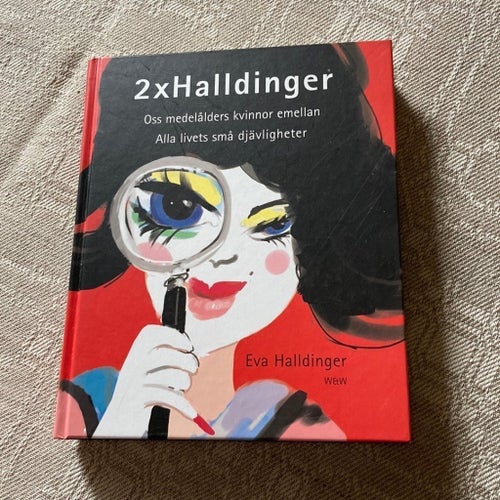 2x Halldinger: Oss medelålders kvinnor emellan - Alla livets små djävligheter