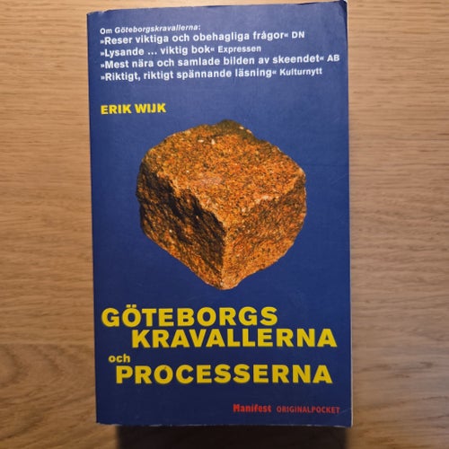 Göteborgskravallerna och Processerna av Erik Wijk, 2002