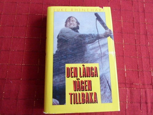 DEN LÅNGA VÄGEN TILLBAKA, LUKE RHINEHART, 1986, BOK, BÖCKER