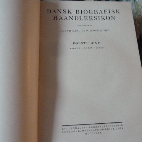 DANSK BIOGRAFISK HAANDLEKSIKON, FØRSTE BIND, MDCCCCXX, 1920, BOK