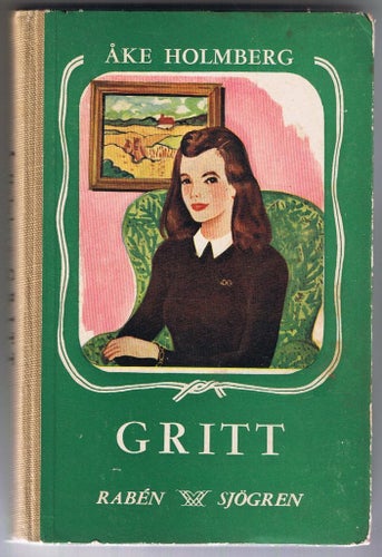 Åke Holmberg: GRITT - 1:a upplagan!