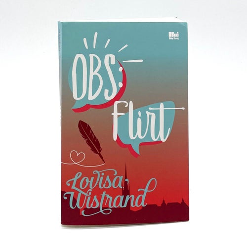 Signerad - Messenger-duologin del 1: OBS: Flirt av Lovisa Wistrand (2018)