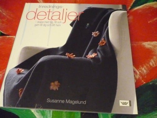 BOK, INREDNINGSDETALJER, SUSANNE MAGELUND