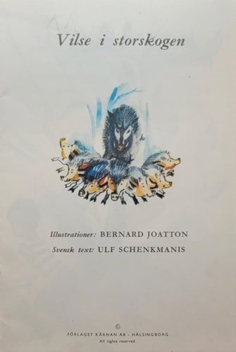 BOK: Vilse i Storskogen. Av Bernard Joatton, Ulf Schenkmanis.