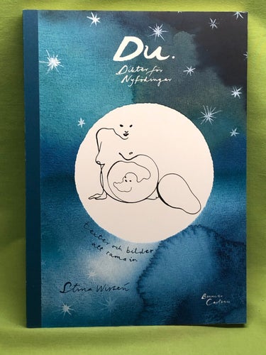 Du dikter för nyfödingar / Wirsén, Stina