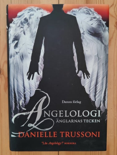 Angelologi: Änglarnas tecken av Danielle Trussoni. Förlagsny bok.