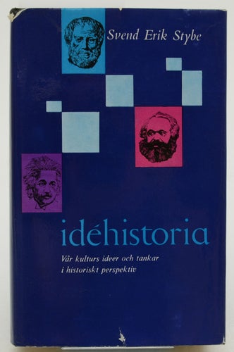 Idéhistoria : vår kulturs ideer och tankar i historiskt perspektiv / Övers. [och
