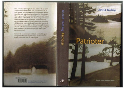 PATRIOTER - Astrid Trotzig (2006)