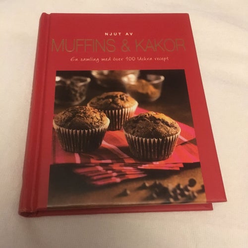 Muffins & kakor, 112 läckra recept+ bilder
