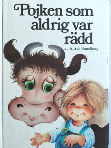Pojken som aldrig var rädd av Alfred Smedberg (1984)