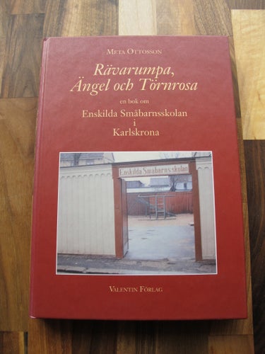 Rävarumpa, Ängel och Törnrosa av Meta Ottosson.