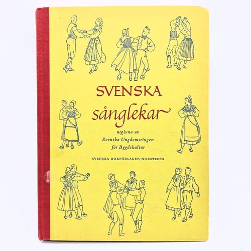 Svenska sånglekar - Svenska Ungdomsringen för Bygdekultur