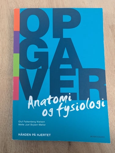 Uppgifter för Anatomi och Fysiologi av Oluf Falkenberg Nielsen och Mette Juel