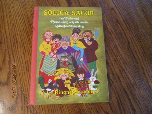 Soliga Sagor om Trulsa och Pysse-liten, och alla andra i Morgonfriska skog av