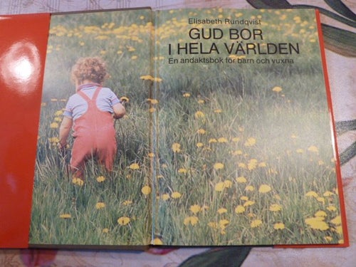 GUD BOR I HELA VÄRLDEN ELISABETH RUNDQUIST EN ANDAKTSBOK FÖR BARN & VUXNA BOK 78