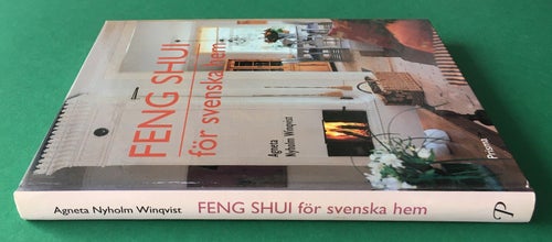 Nyholm Winquist, Agneta: Feng shui för svenska hem