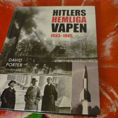 BOK, HITLERS HEMLIGA VAPEN, 1933-1945, DAVID PORTER
