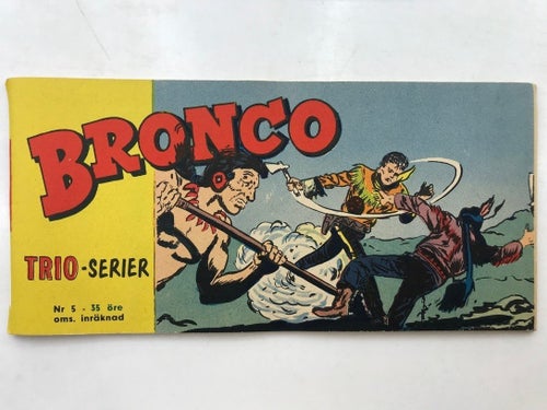 Trioserien Bronco - 1962:5 VG-FN