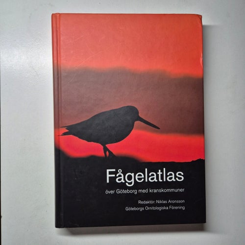 Fågelatlas över Göteborg med kranskommuner, Niklas Aronsson, 2009. Fågelbok Bird