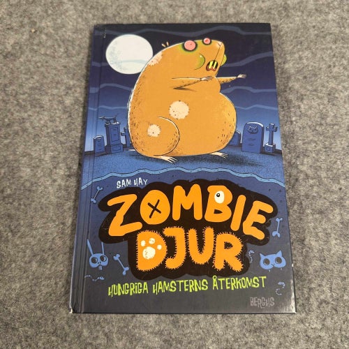 Sam Hay - Zombiedjur - Hungriga hamsterns återkomst
