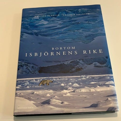 Bortom isbjörnens rike av Melissa Schäfer och Fredrik Granath
