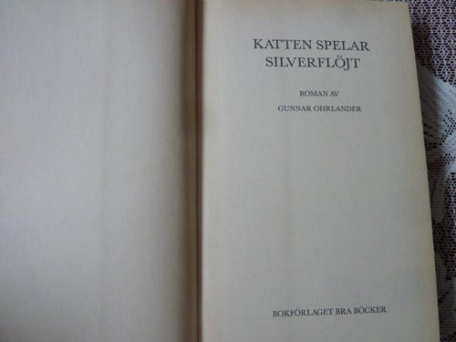 KATTEN SPELAR SILVERFLÖJT, G. OHRLANDER, BÖCKER