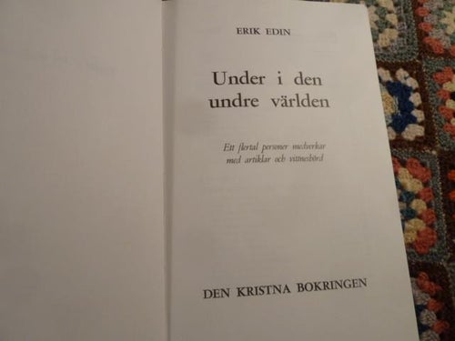 UNDER I DEN UNDRE VÄRLDEN, E. EDIN, 1972,  BÖCKER