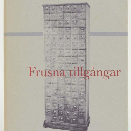 Frusna tillgångar / Per Wästberg.