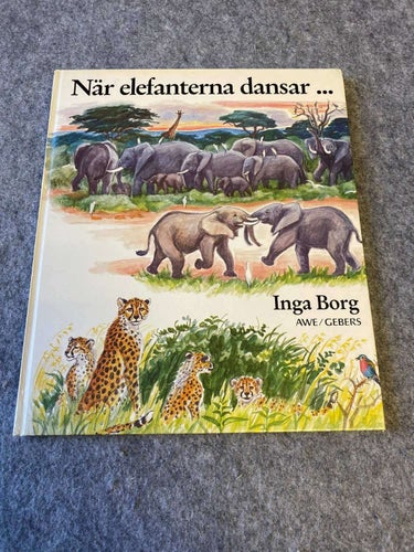 Inga Borg - När elefanterna dansar...